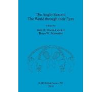 Gale R Owen-Crocker The Anglo-Saxons (Tascabile)
