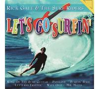 Gale, Rick & Surf Riders - Let S Go Surfin