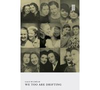 Gale Wilhelm We Too Are Drifting (Tascabile) (PRESALE 31/08/2026)