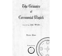 Gale Winder Victor Shaw The Grimoire of Ceremonial Magick (Tascabile)