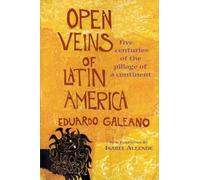 Galeano Galeano Eduardo Open Veins of Latin America CB (Tascabile)