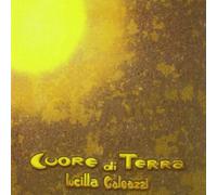 Lucilla Galeazzi Cuore Di Terra (CD)
