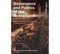 Galen A. Irwin Rudy B. Andeweg Tom Governance and Politics of the Ne (Tascabile)