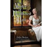 Galen Beckett The Master of Heathcrest Hall (Tascabile) Magicians and Mrs. Quent