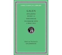 Galen Hygiene, Volume II (Copertina rigida) Loeb Classical Library