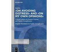 Galen ›On Avoiding Distress‹ and ›On My Own Opinions‹ (Copertina rigida)