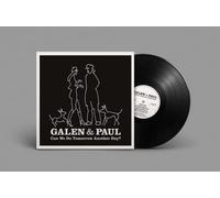 Galen & Paul Can We Do Tomorrow Another Day? (Vinyl LP) 12" Album