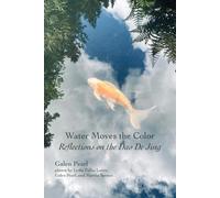 Galen Pearl Water Moves the Color (Tascabile)