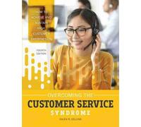 Galen R. Collins Overcoming the Customer Service Syndrome (Tascabile)