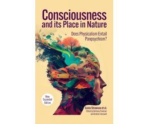 Galen Strawson Consciousness and Its Place in Nature (Copertina rigida)