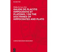 Galeni de Placitis Hippocratis Et Platonis / On the Doctrines (Copertina rigida)