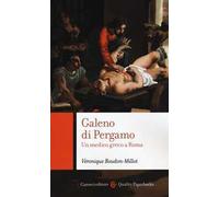 Galeno di Pergamo. Un medico greco a Roma