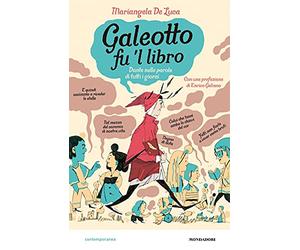 Galeotto fu 'l libro. Dante nelle parole di tutti i giorni