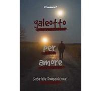 Galeotto per amore
