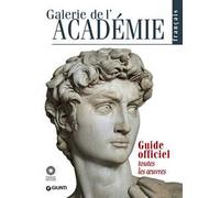 Galerie de l'Académie. Guide officiel. Toutes les oeuvres