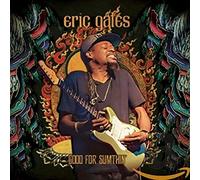 Gales, Eric - Good For Sumthin'