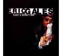 Gales,Eric - That's What I Am