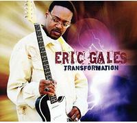 Gales, Eric - Transformation