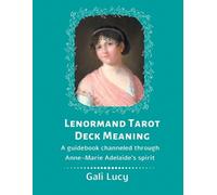 Gali Lucy גלי לוסי Lenormand Tarot Deck Meaning (Tascabile)