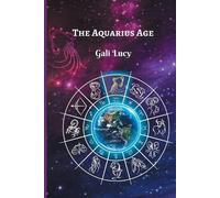 Gali Lucy גלי לוסי The Aquarius Age (Tascabile) Gali Lucy Predictions