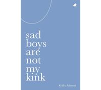 Galia Admoni Sad Boys Are Not My Kink (Tascabile)