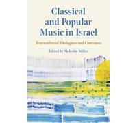 Galia Duchin-Arieli Classical and Popular Music in Israel (Copertina rigida)