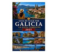 GALICIA GUÍA DE VIAJE 2027