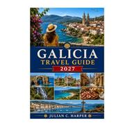 GALICIA TRAVEL GUIDE 2027