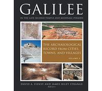 Galilee in the Late Second Temple and Mishnaic Periods: The Archaeological Record from Cities, Towns, and Villages: Volume 2