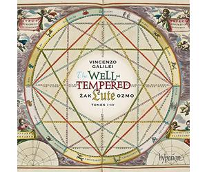 Galilei, V./ Ozmo, Zak - Well-Tempered Lute - Tones I-Iv