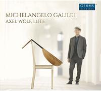 Galilei/ Wolf - Axel Wolf Plays Michelangelo Galilei