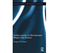 Galileo and the Conflict between Religion and Science-Dawes, Gregory-Copertina r