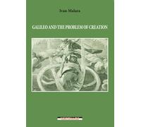 Galileo and the problem of creation - Malara Ivan
