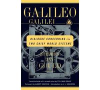 Galileo Dialogue Concerning the Two Chief World Systems (Tascabile)