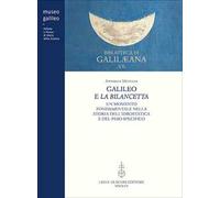 Galileo e la bilancetta. Un momento fondamentale nella storia dell’idrostatica e del peso specifico