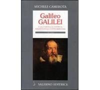 Galileo Galilei. E la cultura scientifica nell'età della Controriforma