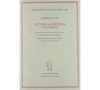 Galileo Galilei. - Lettere a Cristina di Lorena.
