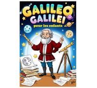 Galileo Galilei pour les enfants