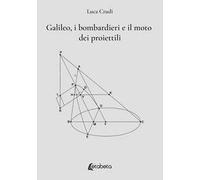 Galileo, i bombardieri e il moto dei proiettili
