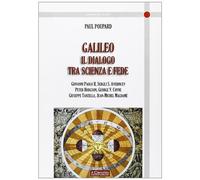 Galileo: il dialogo tra scienza e fede - Poupard P. (cur.)
