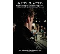 Galina Boulgakova Margaret Norwood Sanity in Acting (Tascabile)