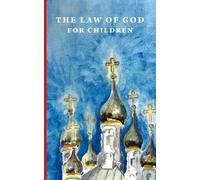 Galina Kalinina The Law of God for Children (Tascabile)
