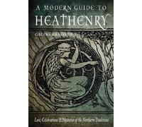 Galina Krasskova A Modern Guide to Heathenry (Tascabile)