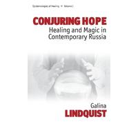 Galina Lindquist Conjuring Hope (Tascabile) Epistemologies of Healing