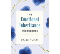 Galit Atlas The Emotional Inheritance Workbook (Tascabile)