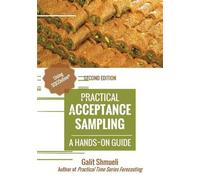Galit Shmueli Practical Acceptance Sampling (Tascabile) Practical Analytics