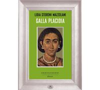 Galla placidia [Paperback] [Jun 28, 2018] Storoni Mazzolani, Lidia