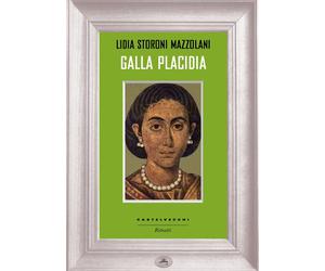 Galla placidia [Paperback] [Jun 28, 2018] Storoni Mazzolani, Lidia