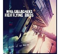 Gallagher,Noel'S High Flying Birds - The Death of You and Me