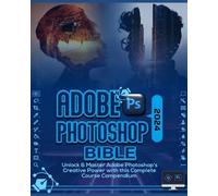 Gallagher Patterson Adobe Photoshop 2024 Bible (Tascabile)